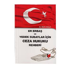 ER ERBA� VE YEDEK SUBAYLAR ���N CEZA HUKUKU REHBER�
