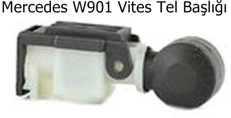 Mercedes W901 Vites Tel Başlığı