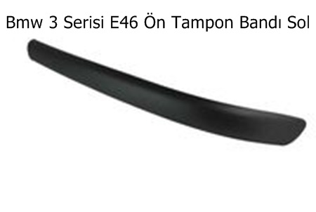 Bmw 3 Serisi E46 Ön Tampon Bandı Sol