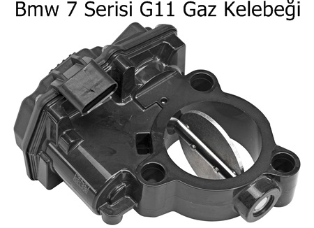 Bmw 7 Serisi G11 Gaz Kelebeği