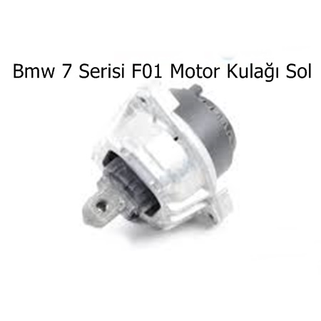 Bmw 7 Serisi F01 Motor Kulağı Sol