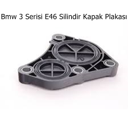 Bmw 3 Serisi E46 Silindir Kapak Plakası