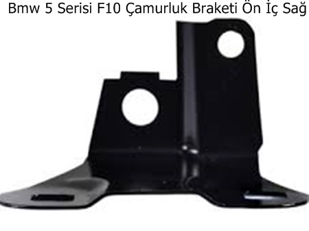 Bmw 5 Serisi F10 Çamurluk Braketi Ön İç Sağ