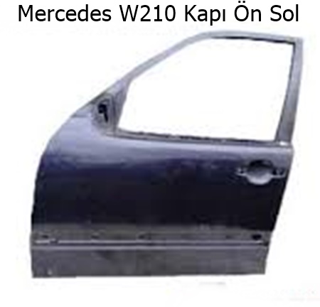 Mercedes W210 Kapı Ön Sol