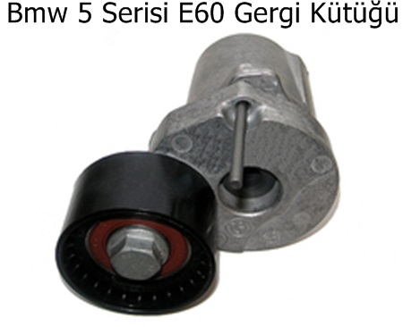 Bmw 5 Serisi E60 Gergi Kütüğü