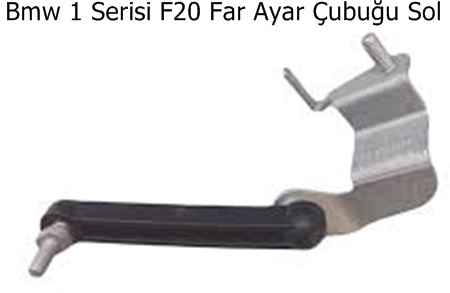 Bmw 1 Serisi F20 Far Ayar Çubuğu Sol