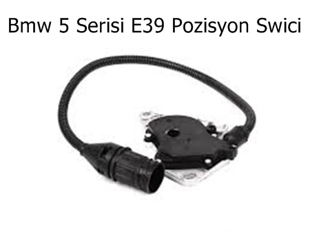 Bmw 5 Serisi E39 Pozisyon Swici