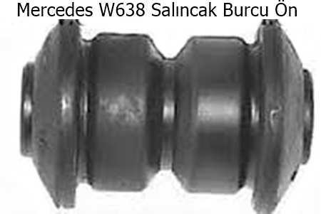 Mercedes W638 Salıncak Burcu Ön