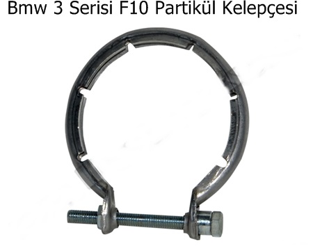 Bmw 3 Serisi F10 Partikül Kelepçesi