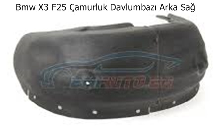 Bmw X3 F25 Çamurluk Davlumbazı Arka Sağ