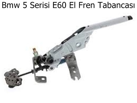 Bmw 5 Serisi E60 El Fren Tabancası
