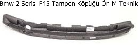 Bmw 2 Serisi F45 Tampon Köpüğü Ön M Teknik