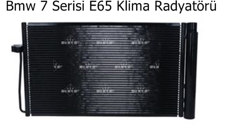 Bmw 7 Serisi E65 Klima Radyatörü