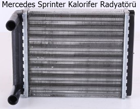 Mercedes Sprinter Kalorifer Radyatörü