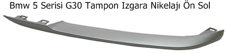 Bmw 5 Serisi G30 Tampon Izgara Nikelajı Ön Sol