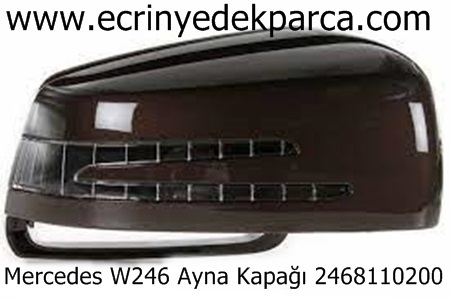 Mercedes W246 Ayna Kapağı Sağ