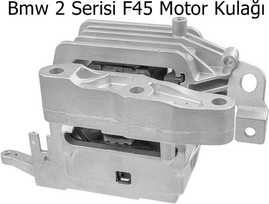 Bmw 2 Serisi F45 Motor Kulağı