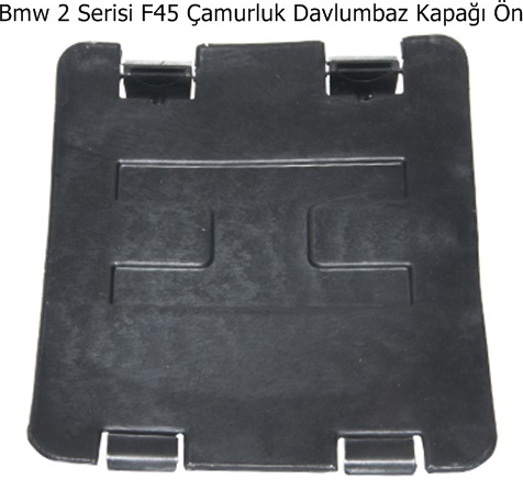 Bmw 2 Serisi F45 Çamurluk Davlumbaz Kapağı Ön