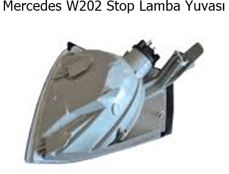Mercedes W202 Stop Lamba Yuvası