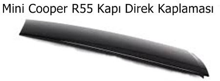 Mini Cooper R55 Kapı Direk Kaplaması