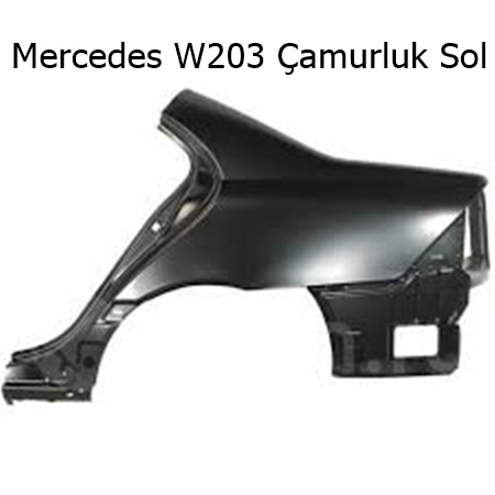 Mercedes W203 Çamurluk Sol