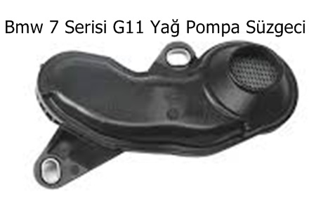 Bmw 7 Serisi G11 Yağ Pompa Süzgeci