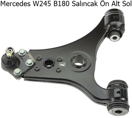 Mercedes W245 B180 Salıncak Ön Alt Sol