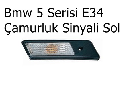 Bmw 5 Serisi E34 Çamurluk Sinyali Sol