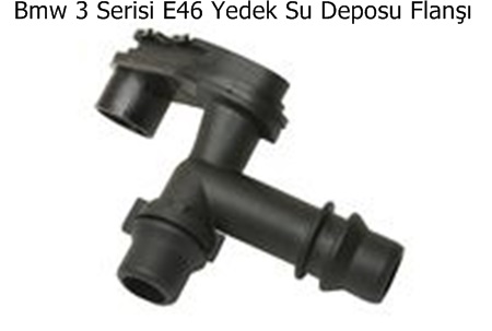 Bmw 3 Serisi E46 Yedek Su Deposu Flanşı