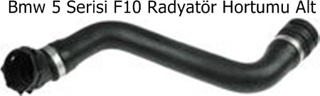 Bmw 5 Serisi F10 Radyatör Hortumu Alt