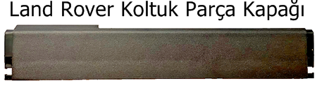 Land Rover Koltuk Parça Kapağı