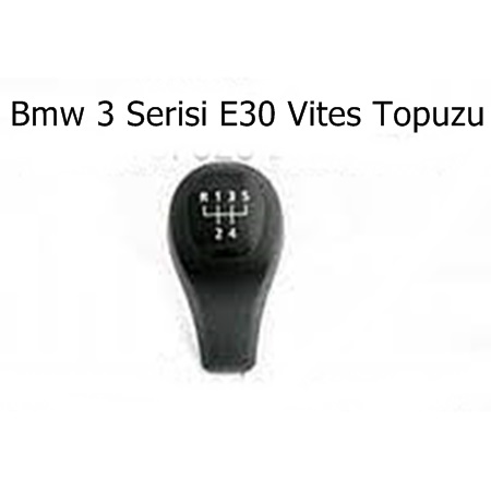 Bmw 3 Serisi E30 Vites Topuzu