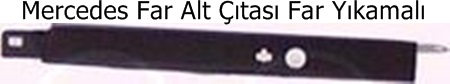 Mercedes Far Alt Çıtası Far Yıkamalı