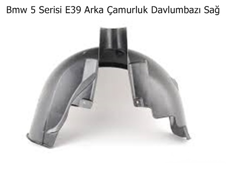Bmw 5 Serisi E39 Arka Çamurluk Davlumbazı Sağ
