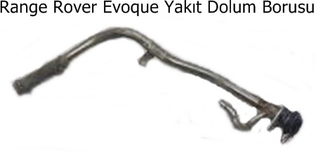 Range Rover Evoque Yakıt Dolum Borusu