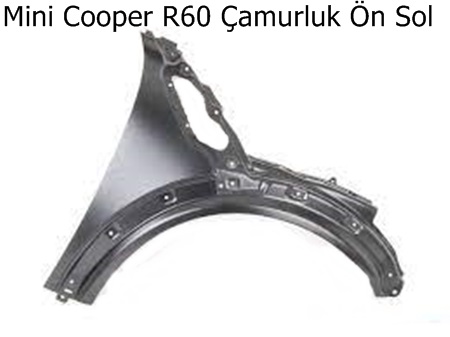 Mini Cooper R60 Çamurluk Ön Sol