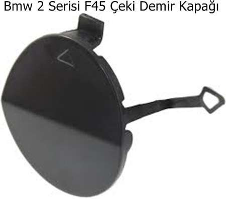 Bmw 2 Serisi F45 Çeki Demir Kapağı