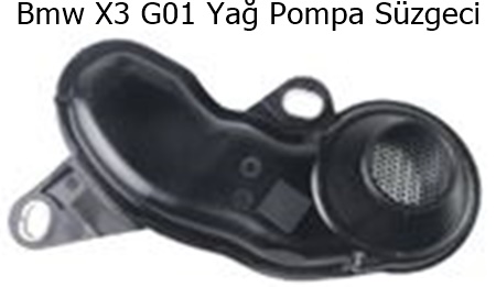 Bmw X3 G01 Yağ Pompa Süzgeci