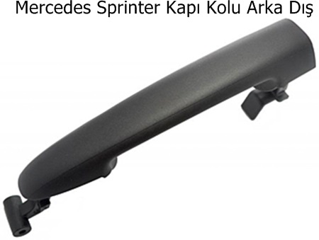 Mercedes Sprinter Kapı Kolu Arka Dış