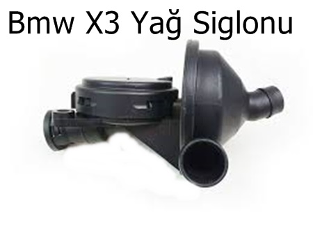 Bmw X3 Yağ Siglonu