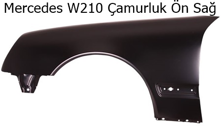Mercedes W210 Çamurluk Ön Sağ