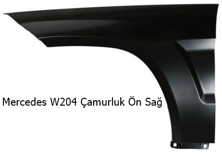 Mercedes W204 Çamurluk Ön Sağ