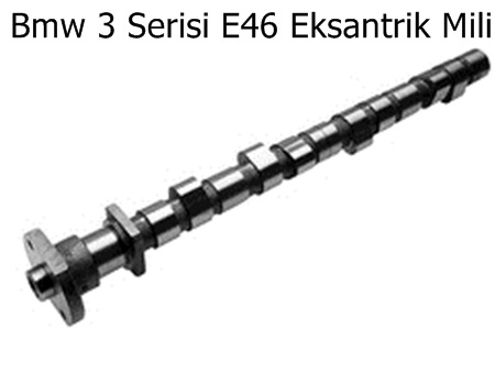 Bmw 3 Serisi E46 Eksantrik Mili