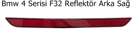 Bmw 4 Serisi F32 Reflektör Arka Sağ