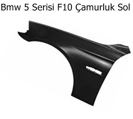 Bmw 5 Serisi F10 Çamurluk Sol