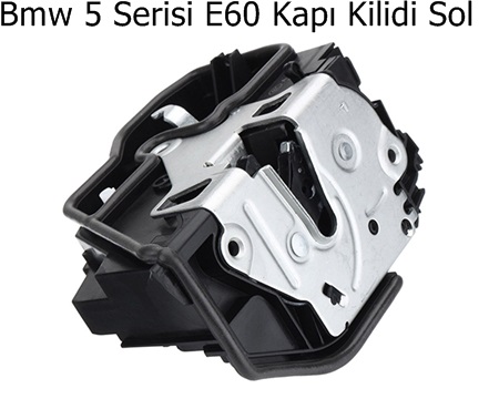 Bmw 5 Serisi E60 Kapı Kilidi Sol