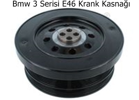 Bmw 3 Serisi E46 Krank Kasnağı