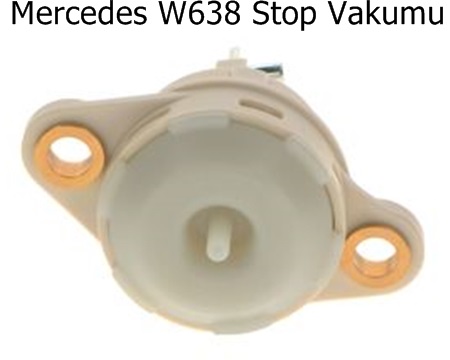 Mercedes W638 Stop Vakumu