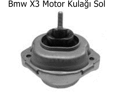 Bmw X3 Motor Kulağı Sol