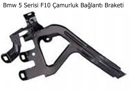 Bmw 5 Serisi F10 Çamurluk Bağlantı Braketi Ön Sol
